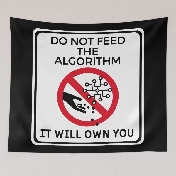 Artikelvorschau, Feed the Algorithm Warnschild Vorsicht Gedankenkontrolle entworfen und verkauft von TackyTime.