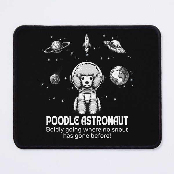Item preview, Astronaut Poodle Funny Space designed and sold by doodIllustrate.