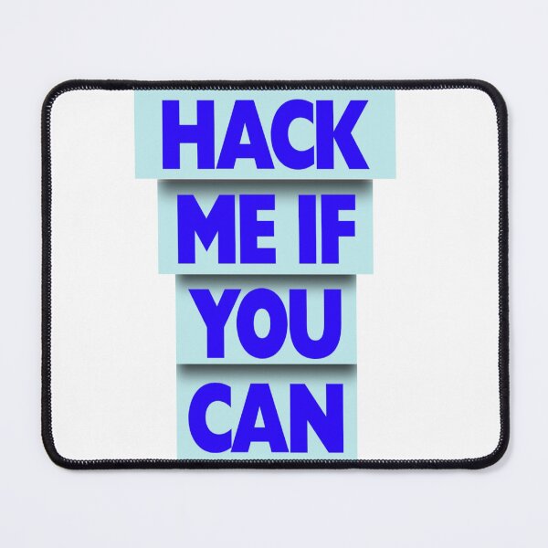 Artikelvorschau, Hack mich, wenn du kannst – Fettes Zitat-Design im Hacker-Stil entworfen und verkauft von zohaib khan.