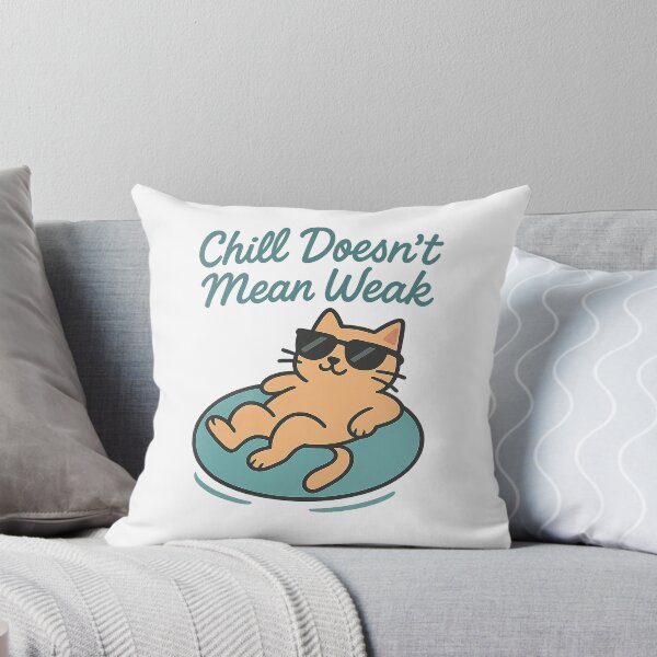 Item preview, Chill Doesn’t Mean Weak – Relaxed Cat Confidence designed and sold by My name is Kritsada.
