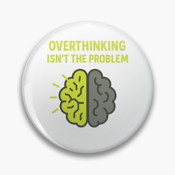 Item preview, Overthinking Isn’t the Problem – Thoughtful Brain Icon designed and sold by My name is Kritsada.