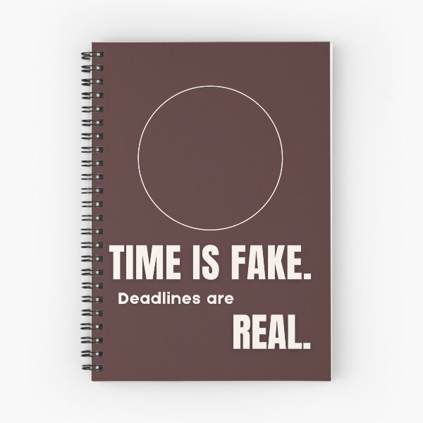 Item preview, Time Is Fake Deadlines Are Real T Shirt , Minimalist Funny Graphic Tee , Unisex Modern Work Life Humor Shirt Soft Cotton Casual Wear  designed and sold by Tailor of Rivendall.