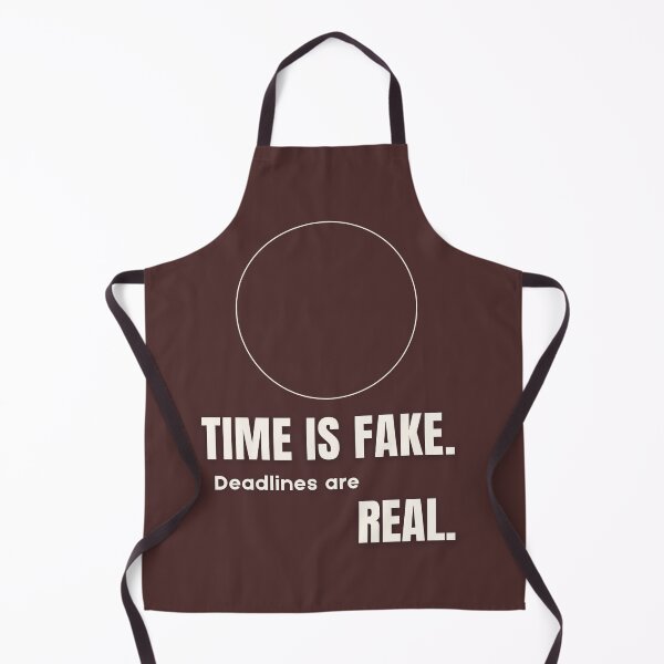 Item preview, Time Is Fake Deadlines Are Real T Shirt , Minimalist Funny Graphic Tee , Unisex Modern Work Life Humor Shirt Soft Cotton Casual Wear designed and sold by Tailor of Rivendall.