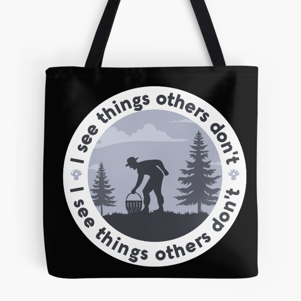 Item preview, Mushroom Forager Silhouette I See Things Others Don't designed and sold by Milena R..