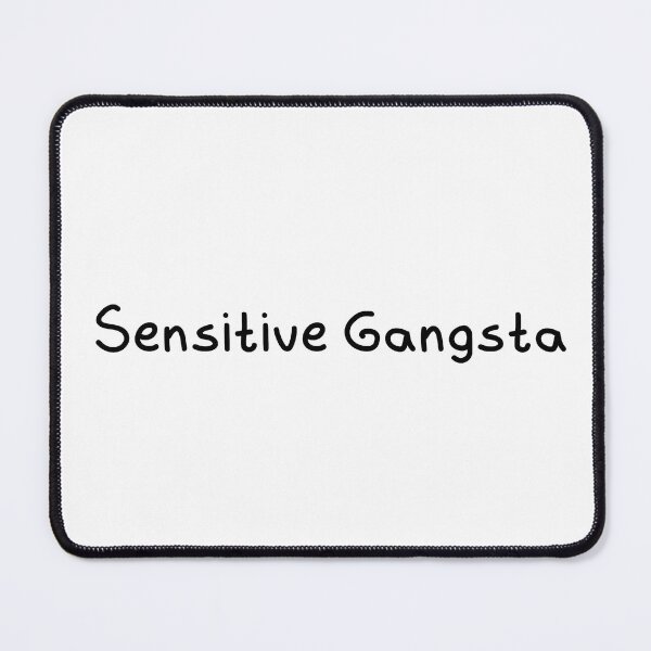 Item preview, Sensitive Gangsta  designed and sold by Ashley Hammann.