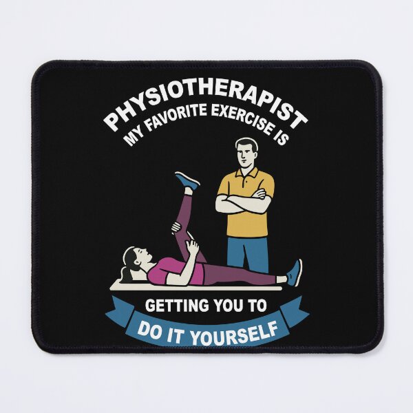 Item preview, Physiotherapy Funny Physiotherapist Exercise designed and sold by LuminOrb.