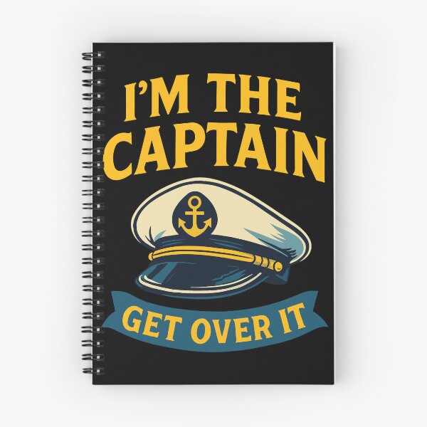 Item preview, I'm The Captain Get Over It Funny Saying Boat designed and sold by LuminOrb.