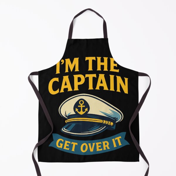 Item preview, I'm The Captain Get Over It Funny Saying Boat designed and sold by LuminOrb.
