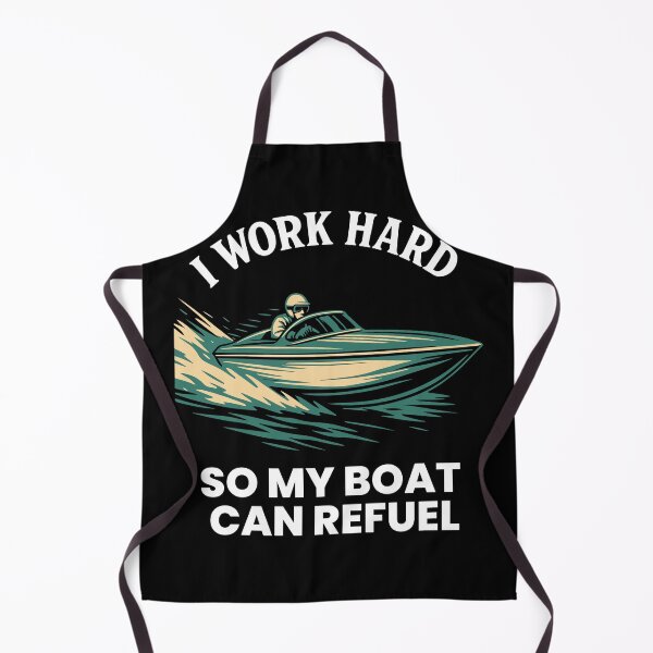 Item preview, I Work Hard So My Boat Can Refuel Funny Saying designed and sold by LuminOrb.