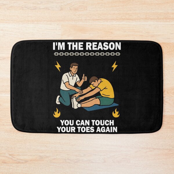 Item preview, I'm The Reason Physiotherapist Touch Toes Again designed and sold by LuminOrb.