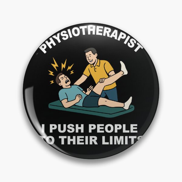 Item preview, Physiotherapist Funny I Push People To Limits designed and sold by LuminOrb.