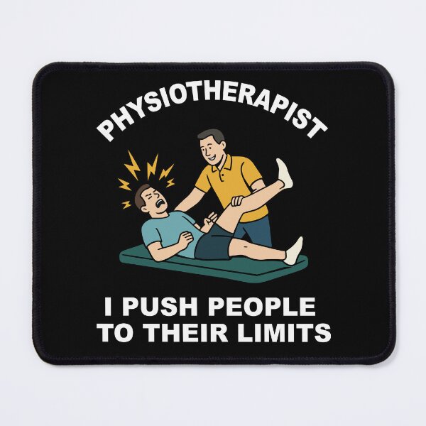 Item preview, Physiotherapist Funny I Push People To Limits designed and sold by LuminOrb.