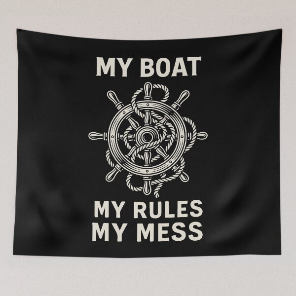 Item preview, My Boat My Rules My Mess Captain Nautical designed and sold by LuminOrb.