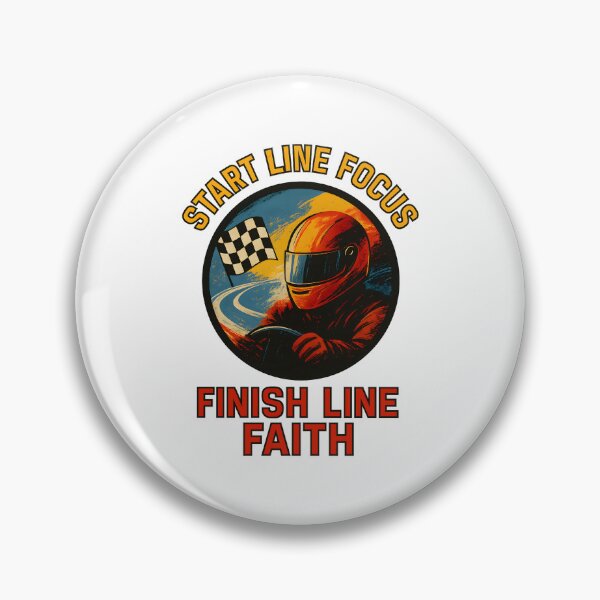 Item preview, Start Line Focus - Finish Line Faith - Motorsport designed and sold by inkNext.