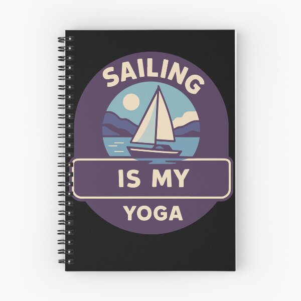 Item preview, Sailing Is My Yoga Captain Nautical Boat designed and sold by LuminOrb.