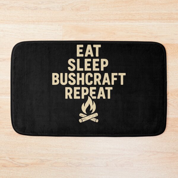 Item preview, Eat Sleep Bushcraft Repeat Prepper Bushcrafting designed and sold by LuminOrb.