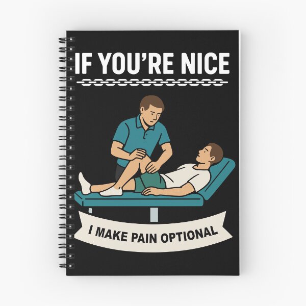 Item preview, Physiotherapist If You're Nice I Make Pain designed and sold by LuminOrb.