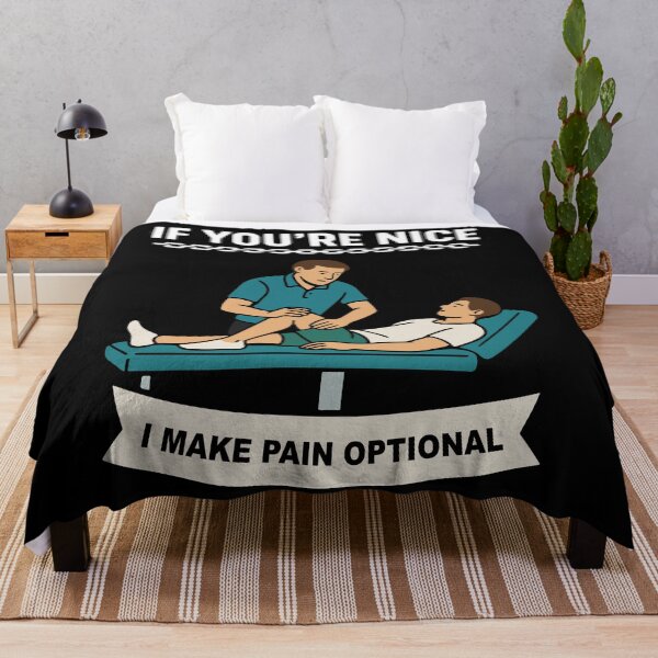Item preview, Physiotherapist If You're Nice I Make Pain designed and sold by LuminOrb.