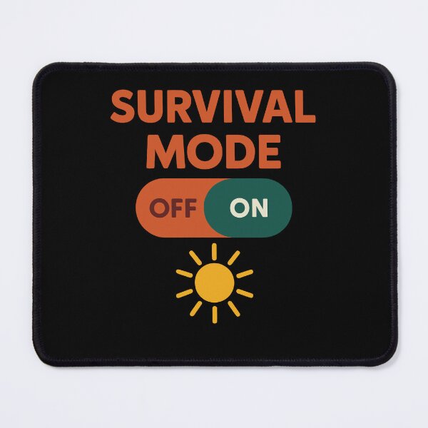 Item preview, Survival Mode On Wilderness Prepper bushcrafting designed and sold by LuminOrb.