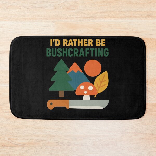 Item preview, I'd Rather Be Bushcrafting Prepper Survival designed and sold by LuminOrb.
