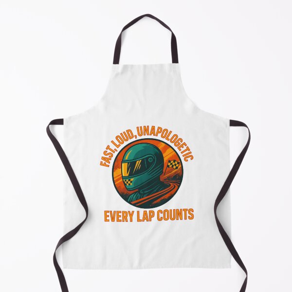 Item preview, Fast, Loud, Unapologetic - Every Lap Counts - Motorsport designed and sold by inkNext.