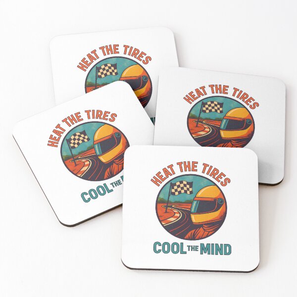 Item preview, Heat the Tires - Cool the Mind - Motorsport designed and sold by inkNext.