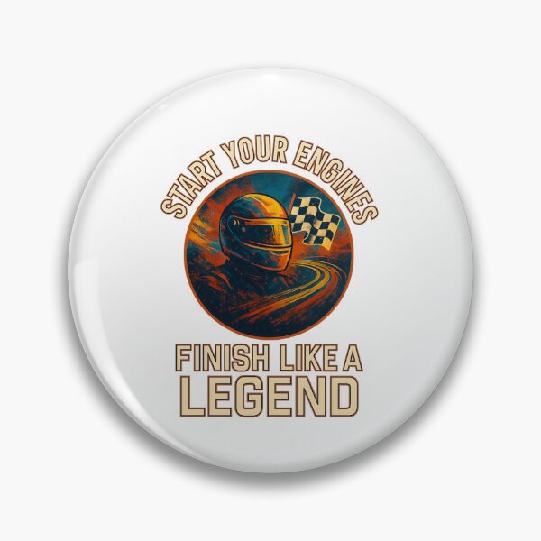 Item preview, Start Your Engines - Finish Like a Legend - Motorsport designed and sold by inkNext.