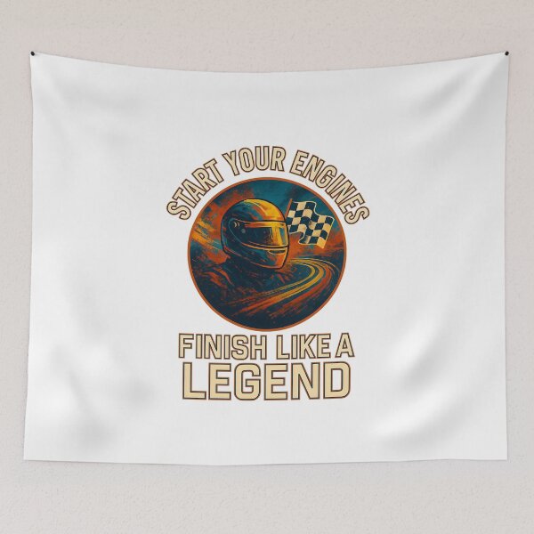 Item preview, Start Your Engines - Finish Like a Legend - Motorsport designed and sold by inkNext.