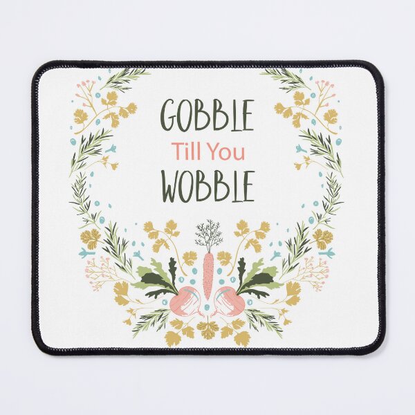 Item preview, Gobble Till You Wobble designed and sold by Farissa Designs.