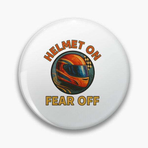 Item preview, Helmet On - Fear Off - Motorsport designed and sold by inkNext.