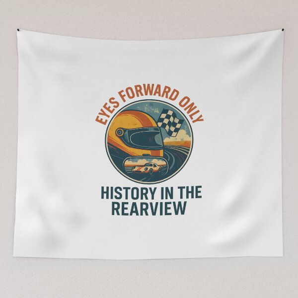 Item preview, Eyes Forward Only - History in the Rearview - Motorsport designed and sold by inkNext.