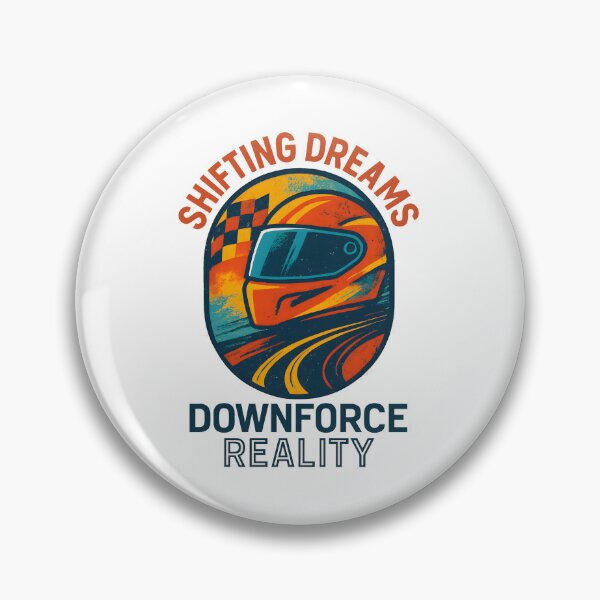 Item preview, Shifting Dreams - Downforce Reality - Motorsport designed and sold by inkNext.