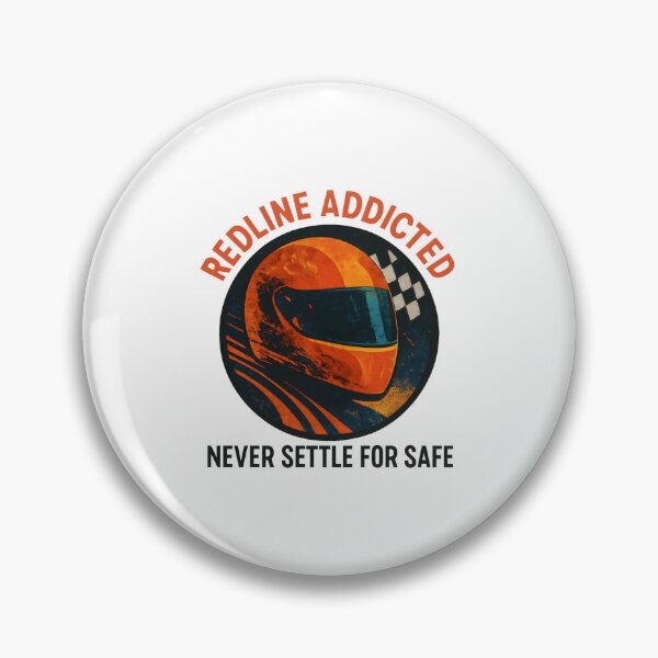 Item preview, Redline Addicted - Never Settle for Safe - Motorsport designed and sold by inkNext.