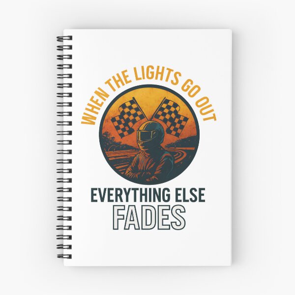 Item preview, When the Lights Go Out - Everything Else Fades - Motorsport designed and sold by inkNext.