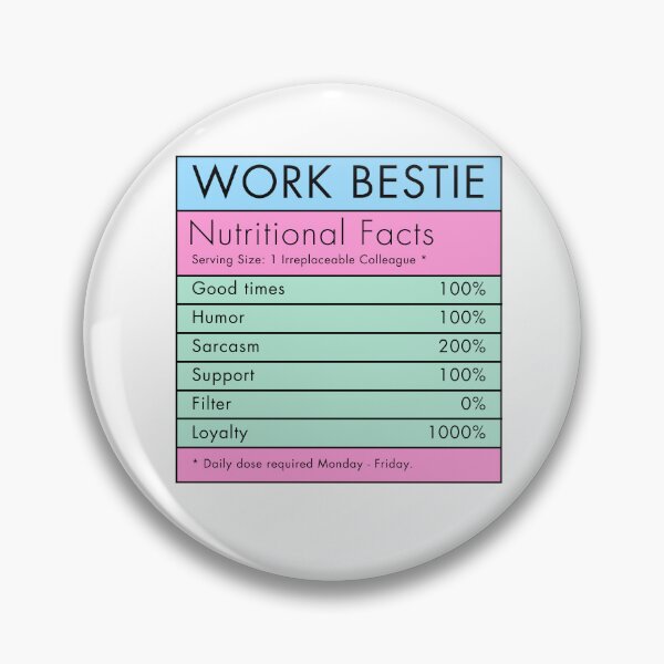 Item preview, Work bestie nutritional facts designed and sold by SarcasmAndChill.