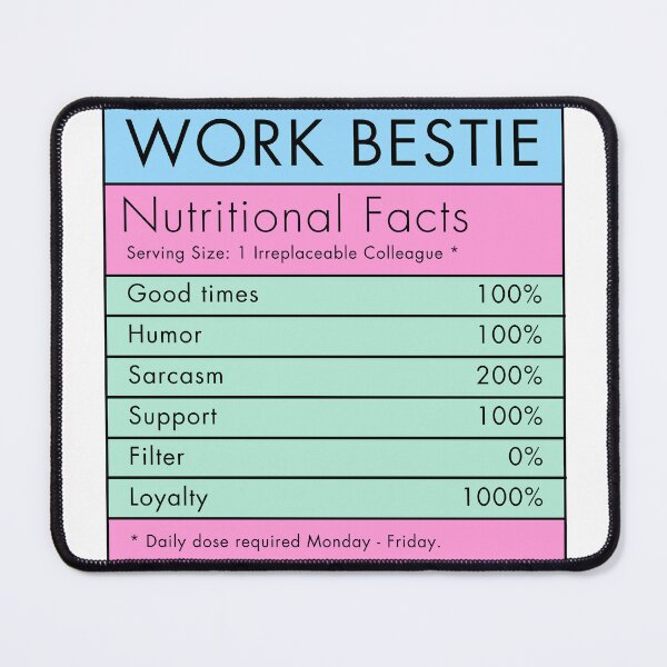 Item preview, Work bestie nutritional facts designed and sold by SarcasmAndChill.