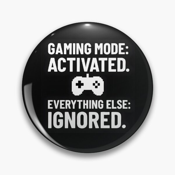 Artikelvorschau, Gaming-Modus aktiviert – Lustiges Gamer-Zitat entworfen und verkauft von Thread Respawn.