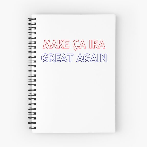 Item preview, Make Ça Ira Great Again designed and sold by D2Kvirus.
