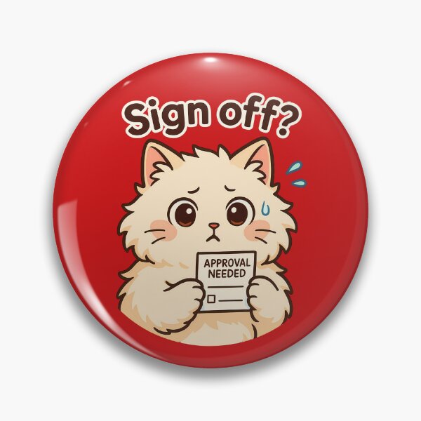 Item preview, Approval Needed Cute Cat Sticker designed and sold by Yuliya Brush.