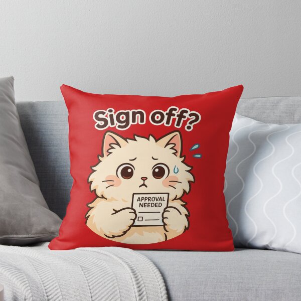 Item preview, Approval Needed Cute Cat Sticker designed and sold by Yuliya Brush.