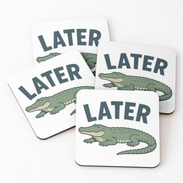 Item preview, Later Gator designed and sold by SunkenAbyss.