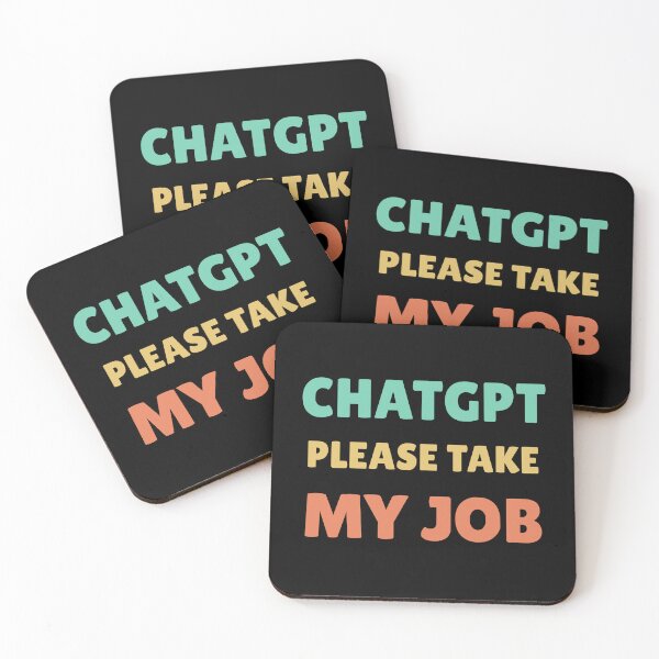 Item preview, CHATGPT PLEASE TAKE MY JOB designed and sold by ValentinaHramov.