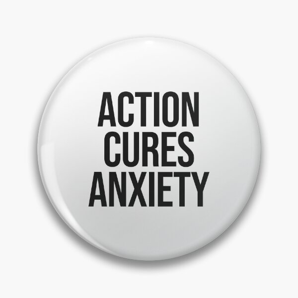 Item preview, Action Cures Anxiety Quote designed and sold by Paigaam.
