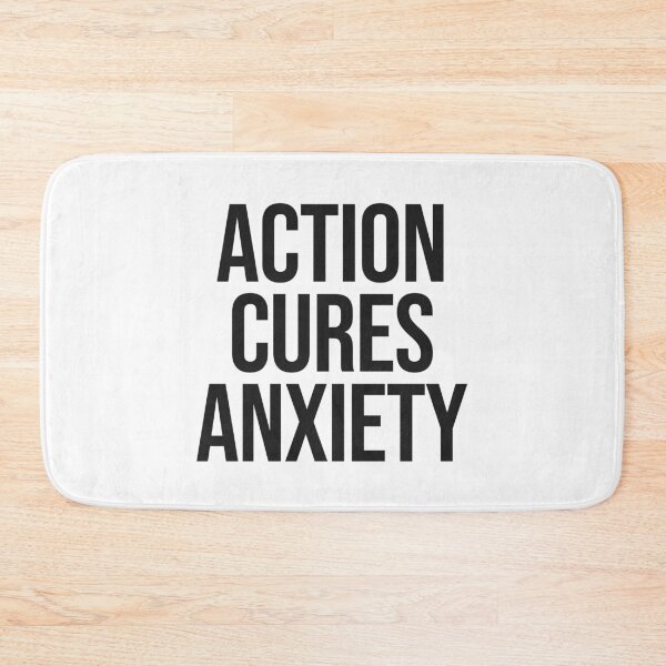 Item preview, Action Cures Anxiety Quote designed and sold by Paigaam.