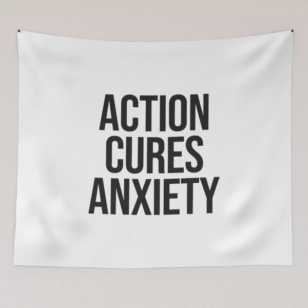 Item preview, Action Cures Anxiety Quote designed and sold by Paigaam.