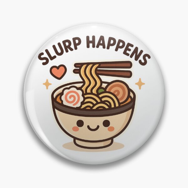Item preview, Ramen Slurp Happens designed and sold by RuntyRAWR.
