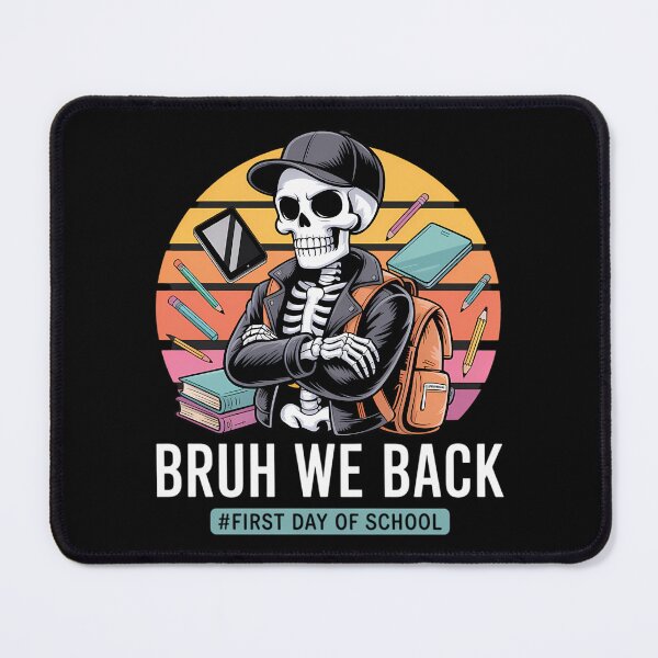 Item preview, Skeleton Bruh We Back First Day Of School designed and sold by brynatshop.