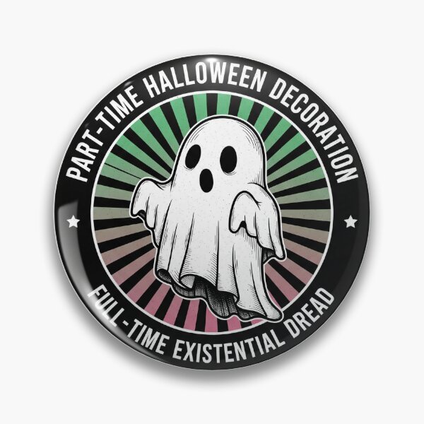 Item preview, Part Time Halloween Decoration Full Time Existential Dread Ghost designed and sold by Owcomm.
