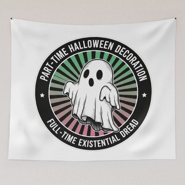 Item preview, Part Time Halloween Decoration Full Time Existential Dread Ghost designed and sold by Owcomm.