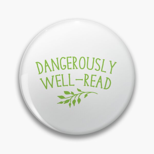 Item preview, Dangerously Well Read designed and sold by jazzydevil.